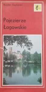 Szlaki turystyczne - Kucharski - Pojezierze Łagowskie