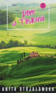 Stojałowska - Dom w Toskanii