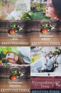 Mirek - Jabłoniowy sad: tom 1 - Szczęśliwy dom, tom 2 - Rodzinne sekrety, tom 3 - Spełnione marzenia,  tom 4 - Niespodzianki losu