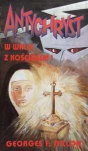 Dillon - Antychryst w walce z kościołem