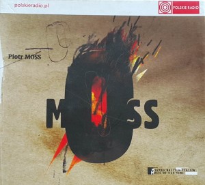 Muzyka naszych czasów - Piotr Moss