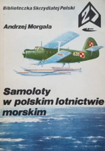 Morgała - Samoloty w polskim lotnictwie morskim