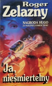 Zelazny - Ja, nieśmiertelny