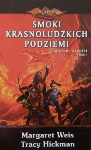 DragonLance - Weis - Zaginione Kroniki tom 1 - Smoki krasnoludzkich podziemi