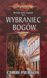 DragonLance - Kroniki króla-kapłana - tom 1 - Pierson - Wybraniec bogów