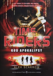 Scarrow - Time Riders tom 3 - Kod apokalipsy