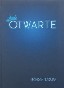 Zadura - Już otwarte
