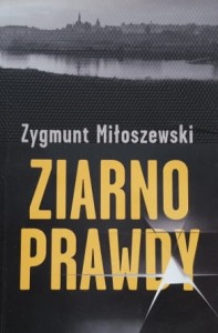 Miłoszewski - Ziarno prawdy