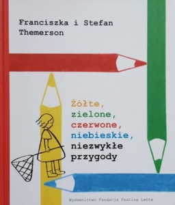 Themerson - Żółte, zielone, czerwone, niebieskie, niezwykłe przygody