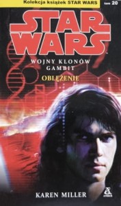 Star Wars - Wojny klonów - Miller - Gambit: Oblężenie
