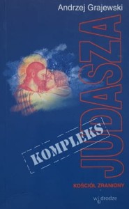 Grajewski - Kompleks Judasza
