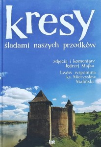 Kresy - śladami naszych przodków