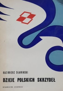 Sławiński - Dzieje polskich skrzydeł