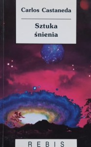 Castaneda - Sztuka śnienia