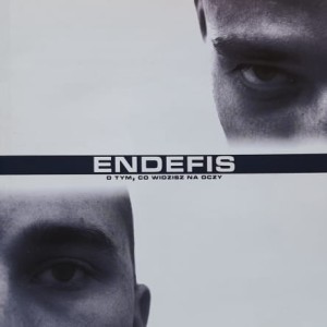 Endefis - O tym, co widzisz na oczy - CD wyd. 2003