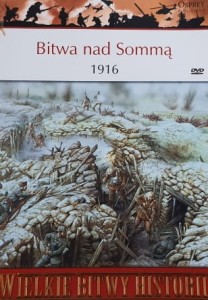 Wielkie Bitwy Historii - Bitwa nad Sommą 1916 + DVD
