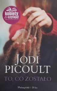 Picoult - To, co zostało