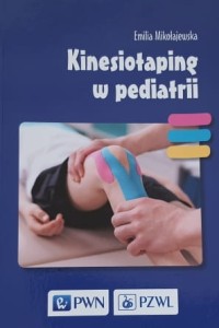 Mikołajewska - Kinesiotaping w pediatrii