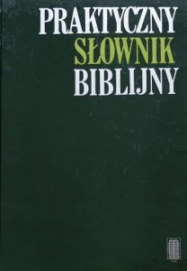 Praktyczny słownik biblijny