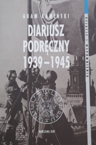 Kamiński - Diariusz podręczny 1939 - 1945