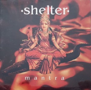 Shelter - Mantra - CD wyd. 1995