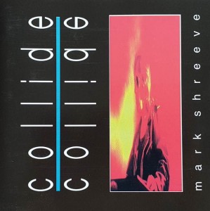 Mark Shreeve - Collide - cd wyd. 1996
