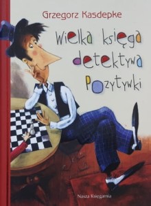 Kasdepke - Wielka księga detektywa Pozytywki