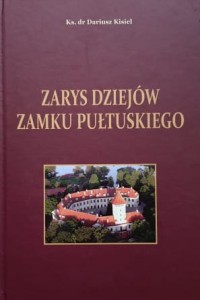 Kisiel - Zarys dziejów zamku pułtuskiego