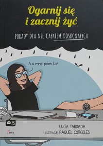 Taboada - Ogarnij się i zacznij żyć - porady dla nie całkiem doskonałych