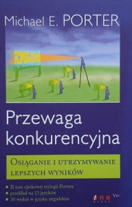 Porter - Przewaga konkurencyjna - Osiąganie i utrzymywanie lepszych wyników