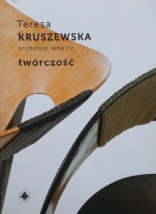 Teresa Kruszewska - architekt wnętrz - twórczość