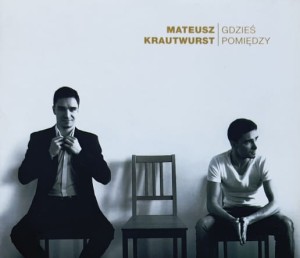 Mateusz Krautwurst - Gdzieś pomiędzy - CD wyd. 2014 - autograf