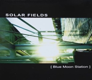 Solar Fields - Blue Moon Station - CD wyd. Ultimae Records 2003