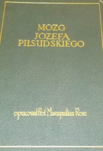 Rose - Mózg Józefa Piłsudskiego / monografia 1938