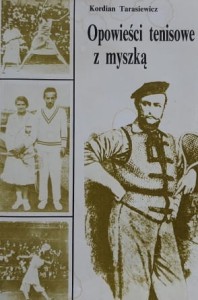 Tarasiewicz - Opowieści tenisowe z myszką