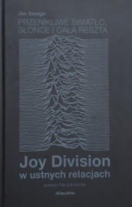Savage - Joy Division w ustnych relacjach