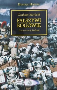 Warhammer 40,000 - Herezja Horusa - McNeill - Fałszywi bogowie
