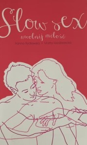 Rydlewska, Niedźwiecka - Slow sex - uwolnij miłość