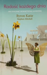 Katie, Mitchell - Radość każdego dnia - Jak osiągnąć wewnętrzną harmonię