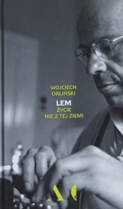Orliński - Lem. życie nie z tej ziemi