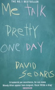 Sedaris - Me Talk Pretty One Day