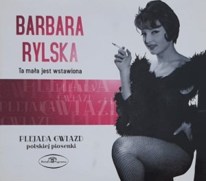 Barbara Rylska - Ta mała jest wstawiona - CD wyd. 2013