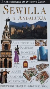 Przewodniki Wiedzy i Życia - Sewilla i Andaluzja