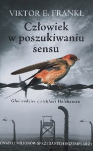 Frankl - Człowiek w poszukiwaniu sensu