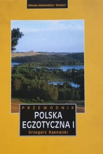Rąkowski - Przewodnik Polska egzotyczna I
