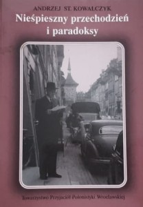 Kowalczyk - Nieśpieszny przechodzień i paradoksy - Stempowski