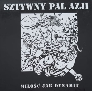 Sztywny Pal Azji - Miłość jak dynamit
