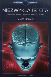 Fanu - Niezwykła istota - Zmagania nauki z tajemnicami człowieka