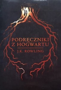 Rowling - Podręczniki z Hogwartu - Fantastyczne zwierzęta i jak je znaleźć + Quidditch przez wieki + Baśnie barda Beedle'a