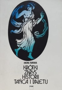 Turska - Krótki zarys historii tańca i baletu